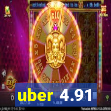 uber 4.91